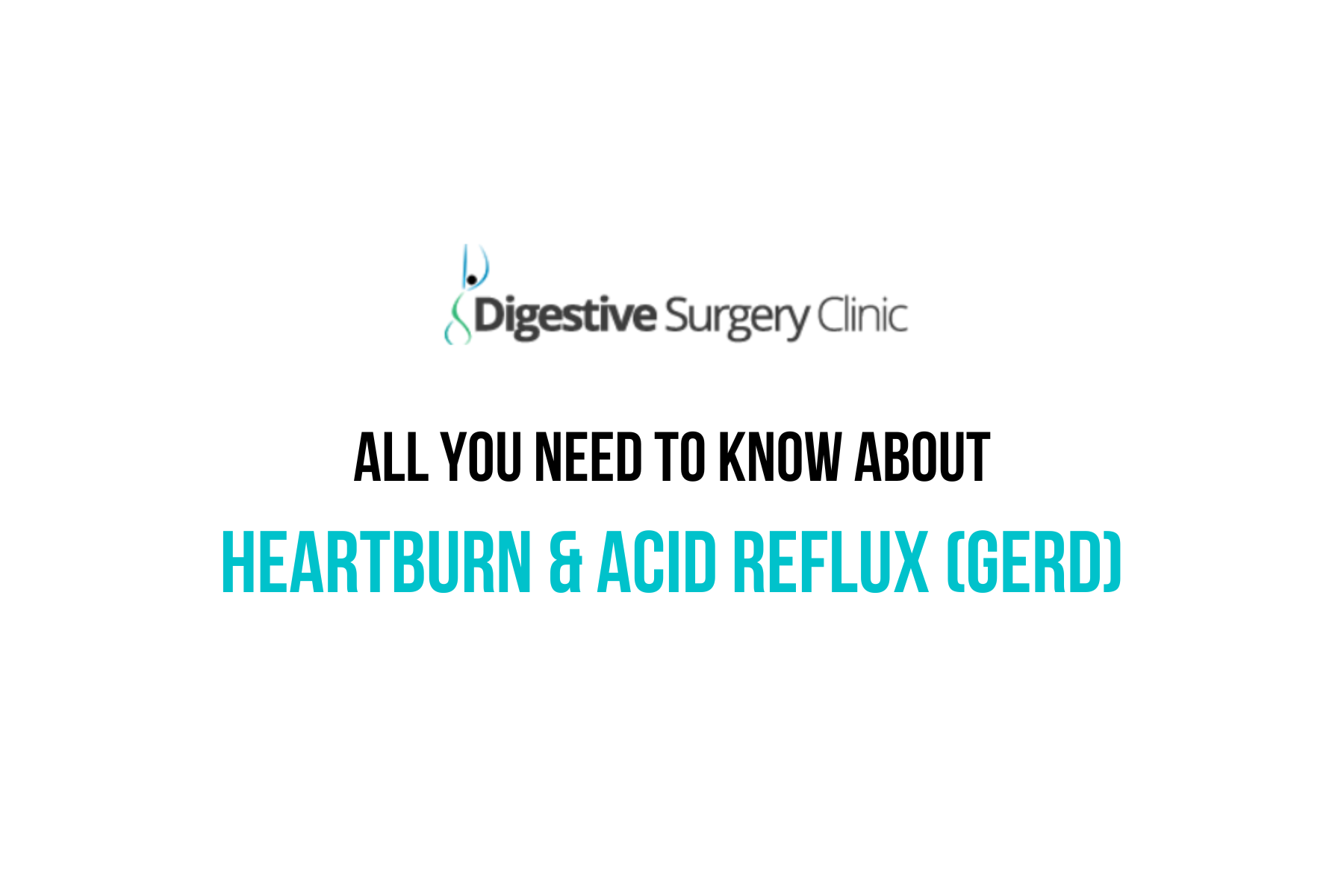 Heartburn & Acid Reflux (GERD)